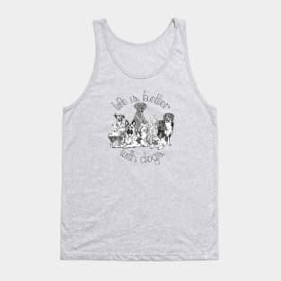 Life is Better with Dogs (2) Tank Top